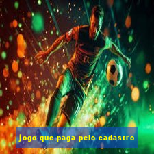 jogo que paga pelo cadastro